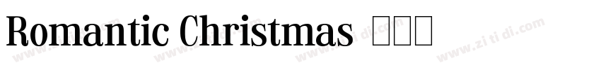 Romantic Christmas字体转换